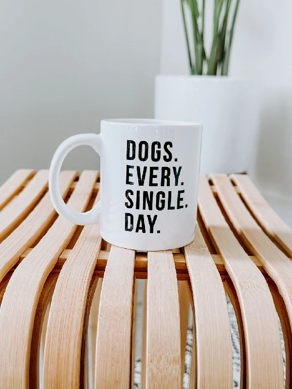 Dogs Every Single Day Mug